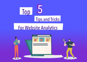 Top 5 Tips and Tricks for Analytics